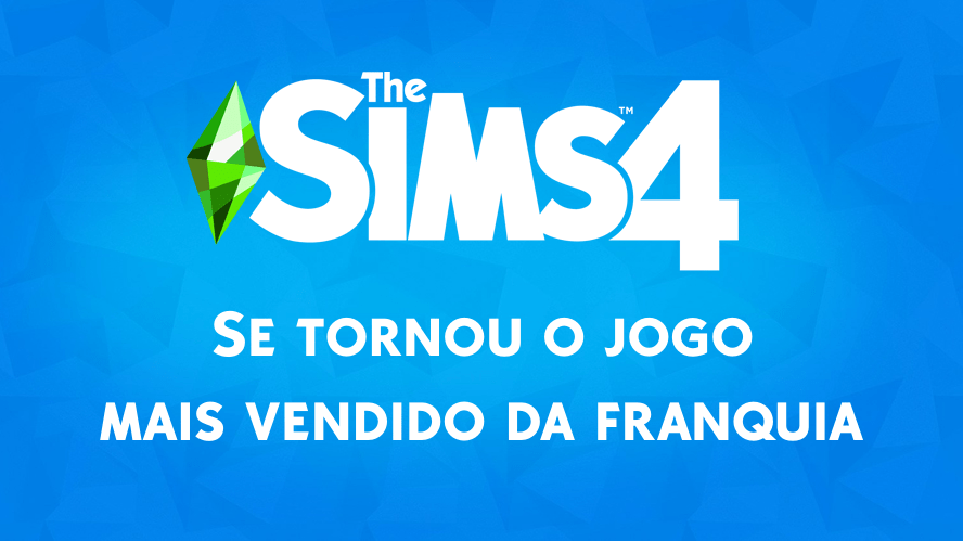 The Sims 4 se Torna o Jogo Mais Vendido da Franquia