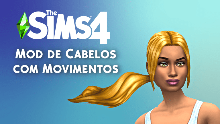 Mod de Cabelos com Movimentos para o The Sims 4