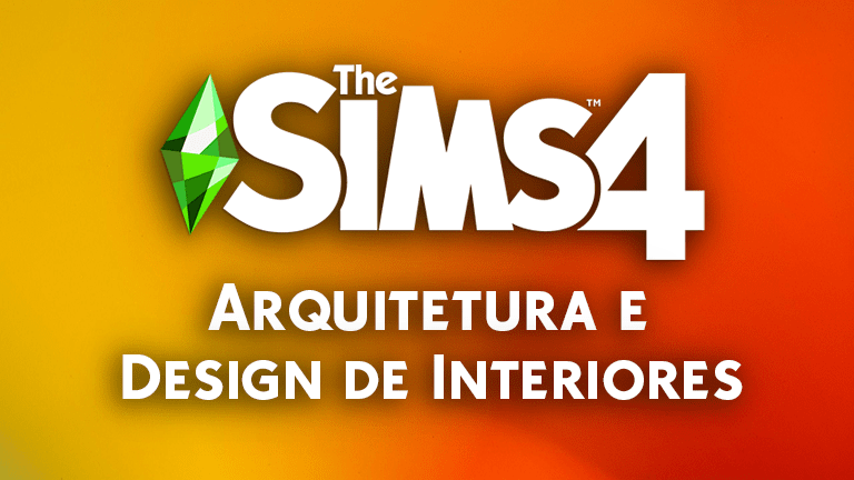 The Sims 4: Novo Pacote de Jogo Será Sobre Design de Interiores e Arquitetura