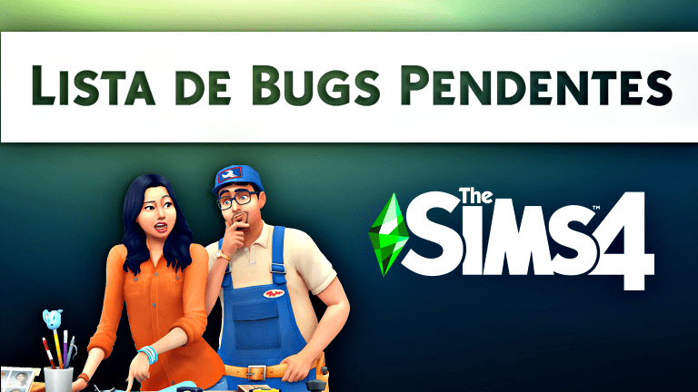The Sims 4: Lista de Bugs Pendentes do Jogo (Fevereiro - 2022)