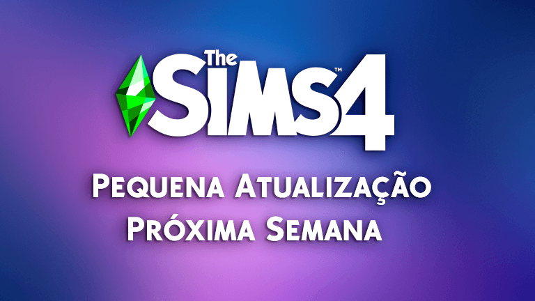 The Sims 4 Receberá Pequena Atualização de Bugs na Próxima Semana
