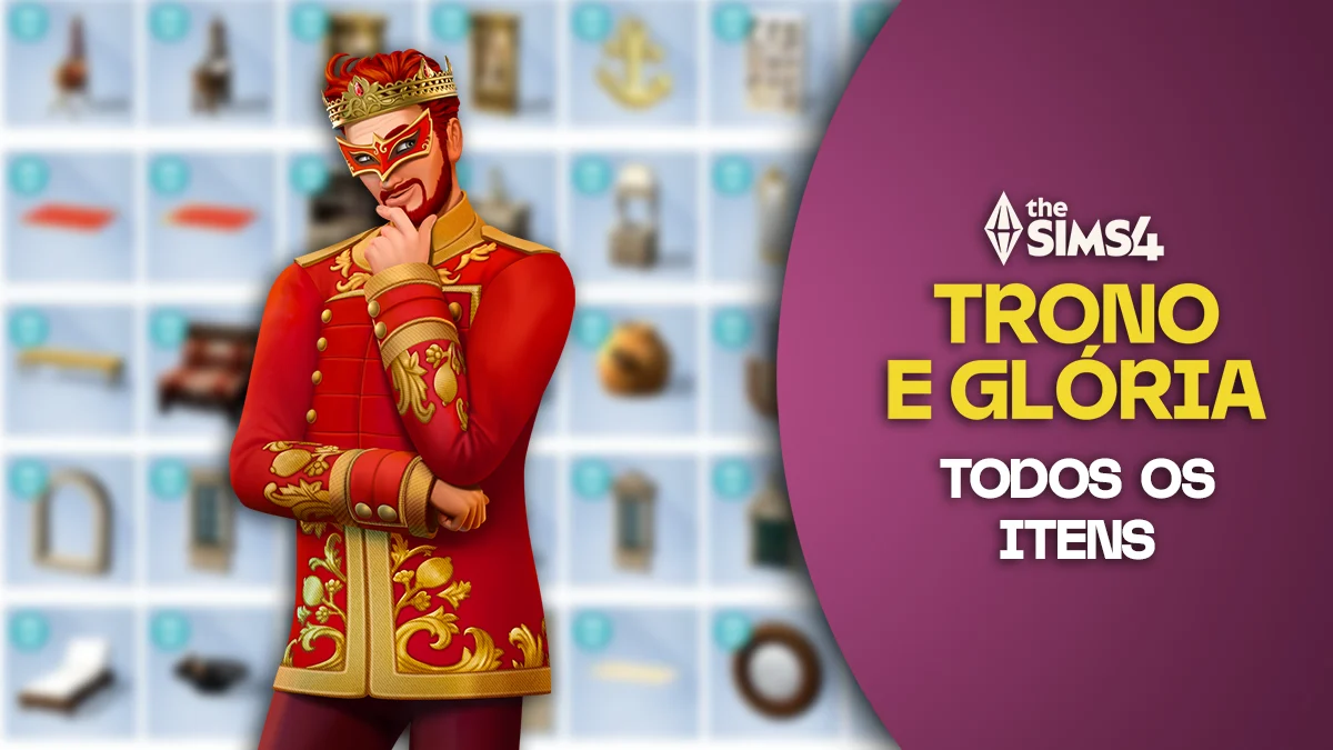 Todos os Itens do The Sims 4 Trono e Glória: Prévia Completa