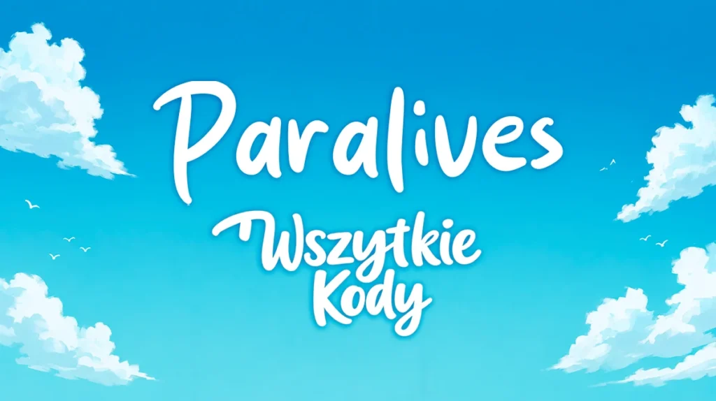wszystkie kody do paralives